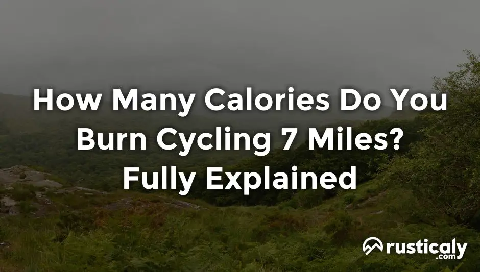 how many calories do you burn cycling 7 miles