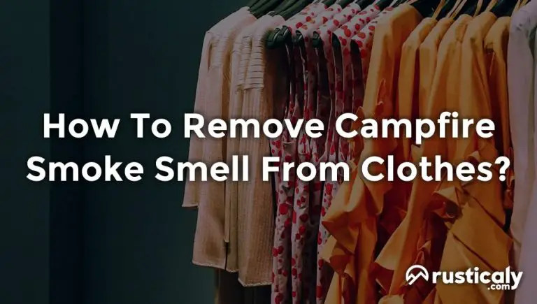 how to remove campfire smoke smell from clothes