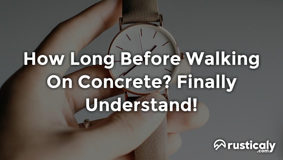 how long before walking on concrete