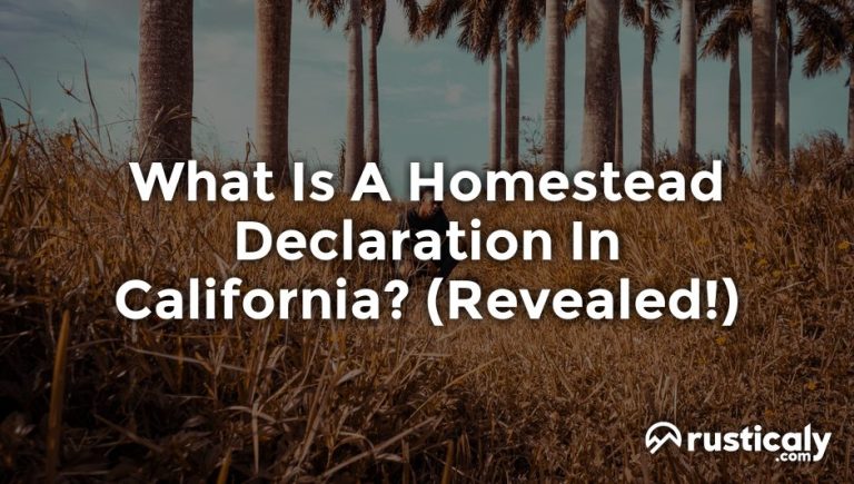 what is a homestead declaration in california