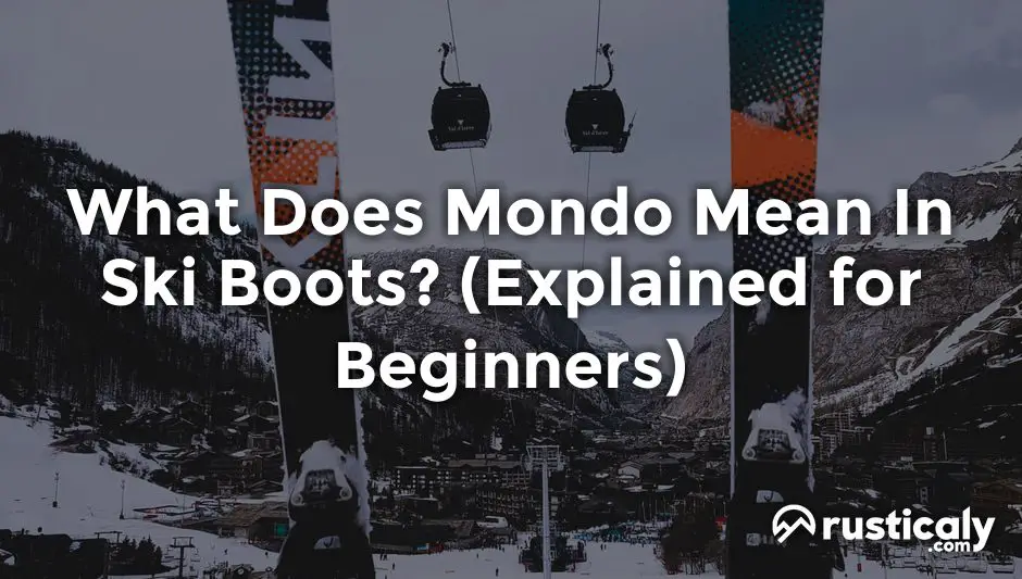 what does mondo mean in ski boots