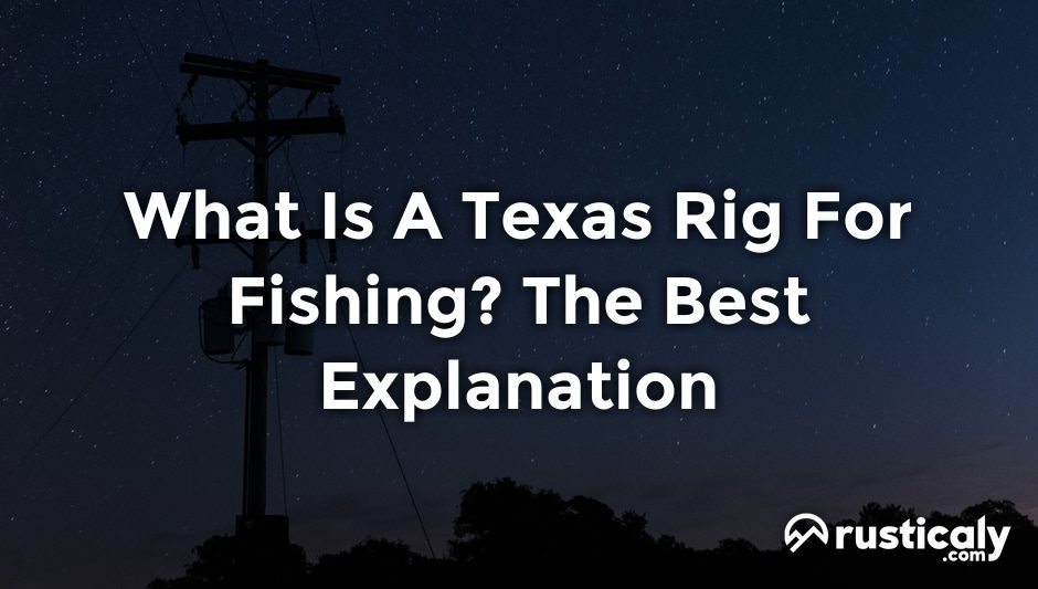 what is a texas rig for fishing