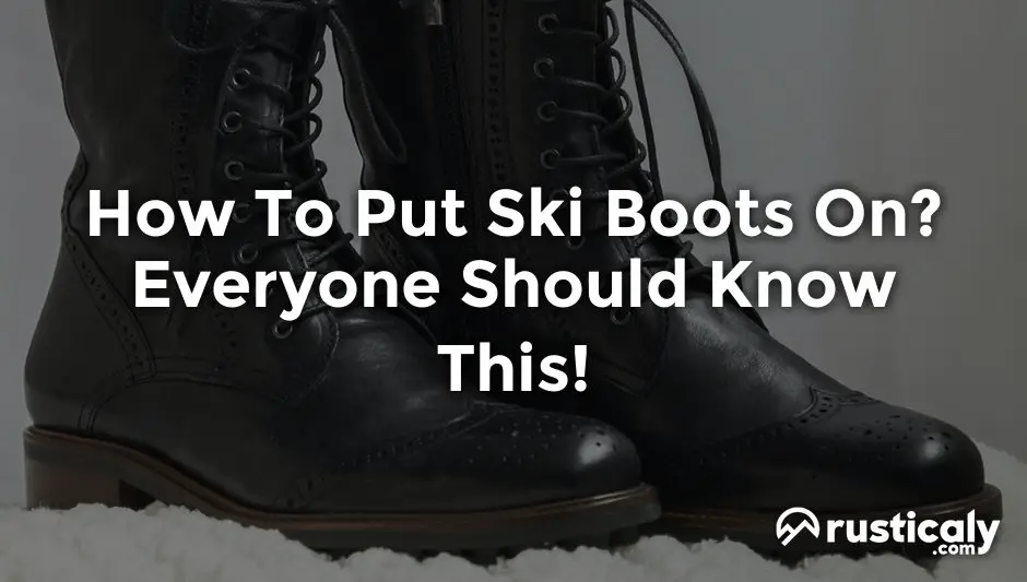how to put ski boots on