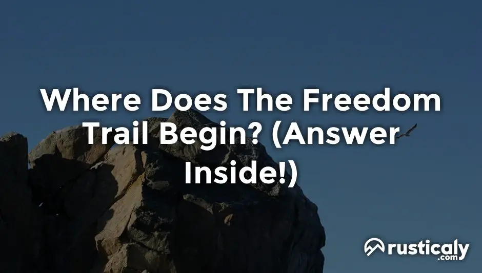 where does the freedom trail begin