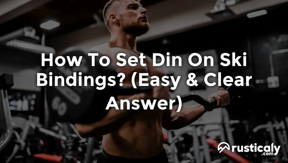 how to set din on ski bindings