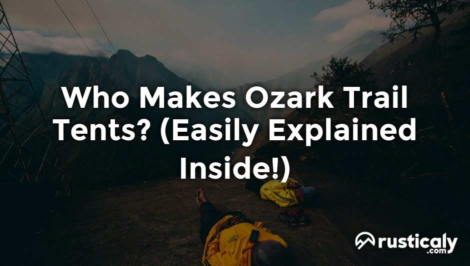 who makes ozark trail tents