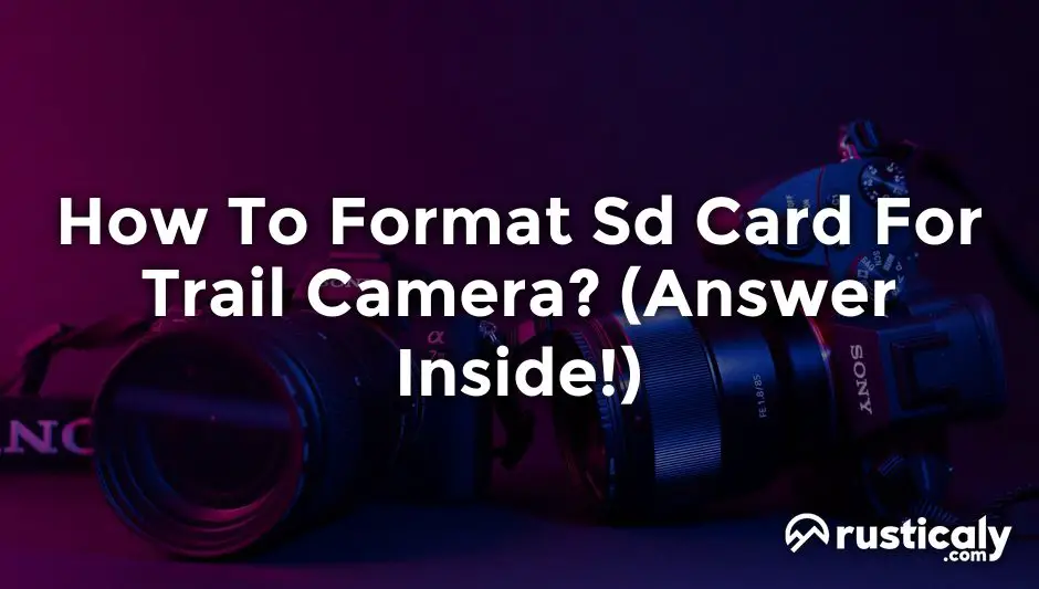 how to format sd card for trail camera