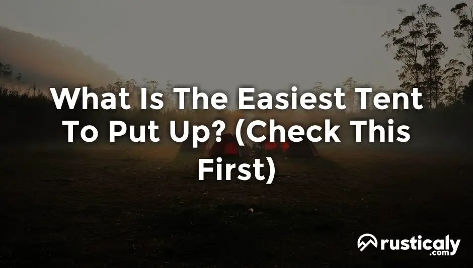 what is the easiest tent to put up