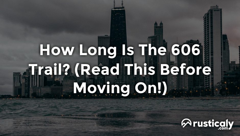 how long is the 606 trail