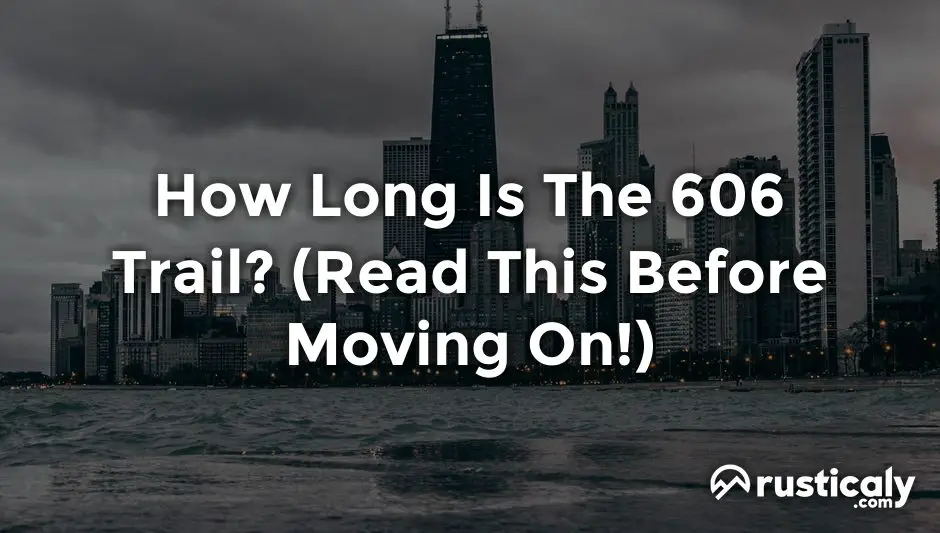 how long is the 606 trail