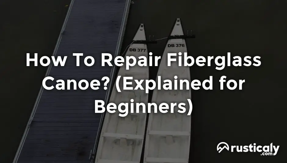 how to repair fiberglass canoe