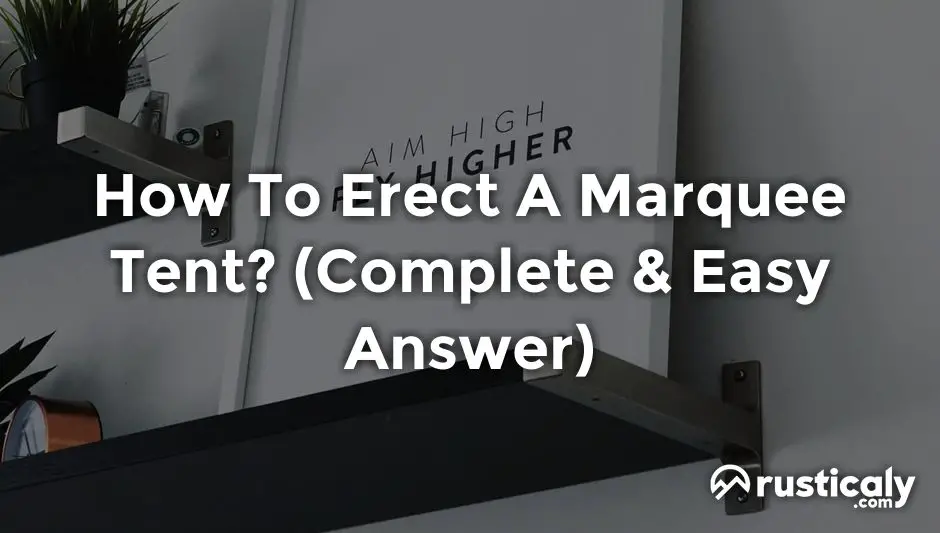 how to erect a marquee tent