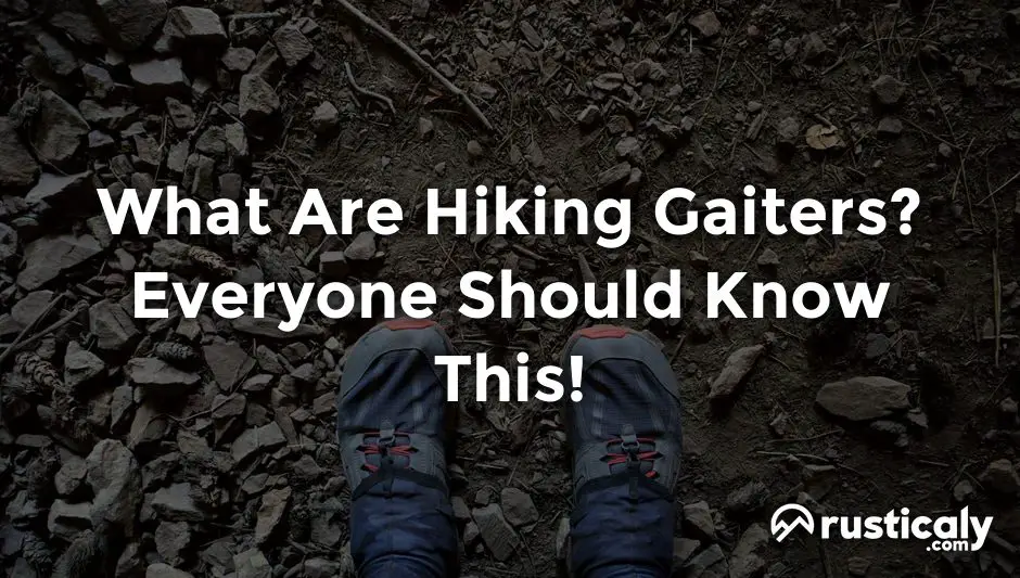 what are hiking gaiters