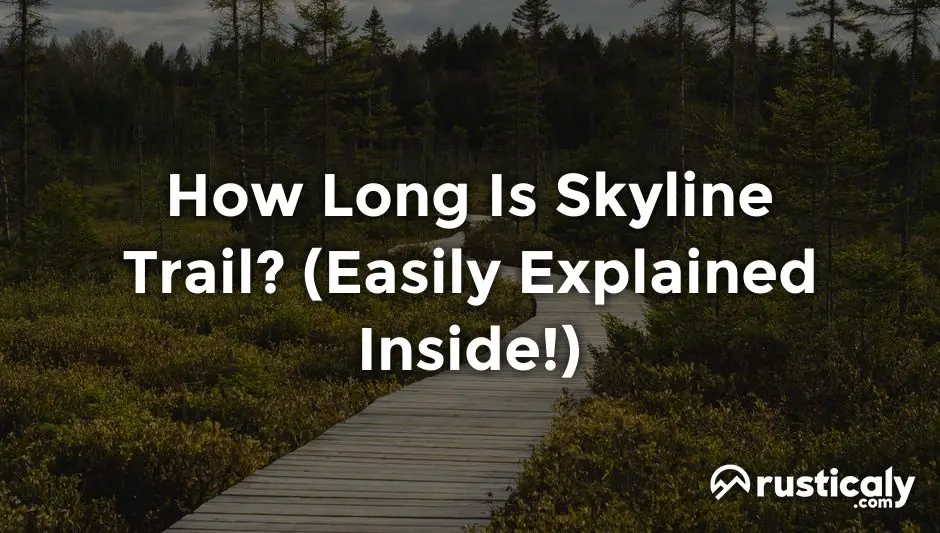 how long is skyline trail