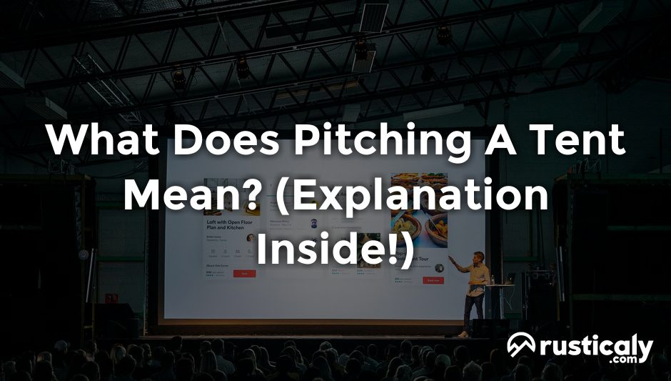 what does pitching a tent mean