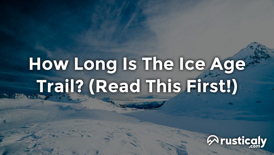 how long is the ice age trail