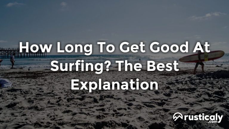 how long to get good at surfing