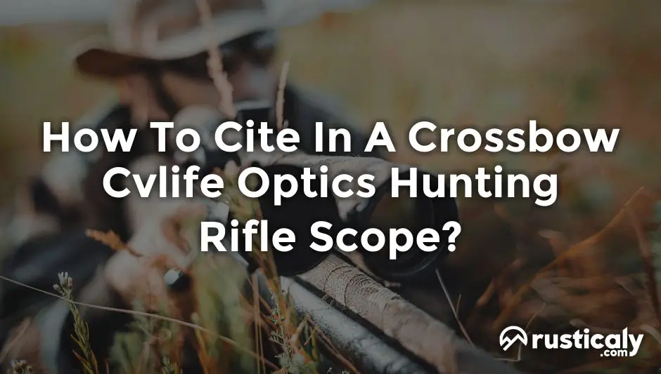 how to cite in a crossbow cvlife optics hunting rifle scope