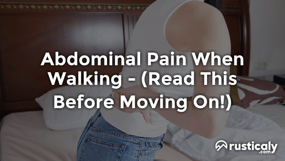 abdominal pain when walking