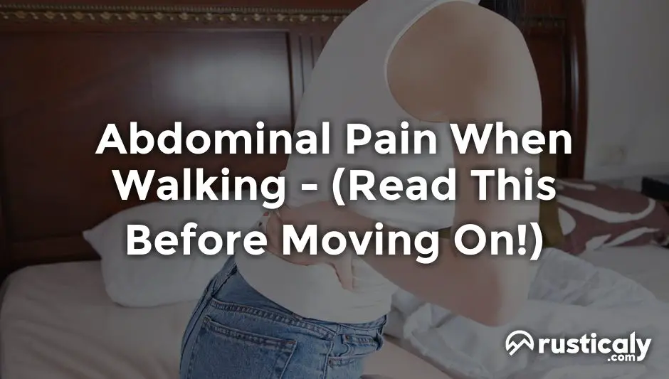 abdominal pain when walking