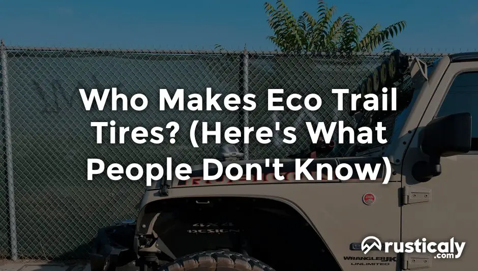 who makes eco trail tires