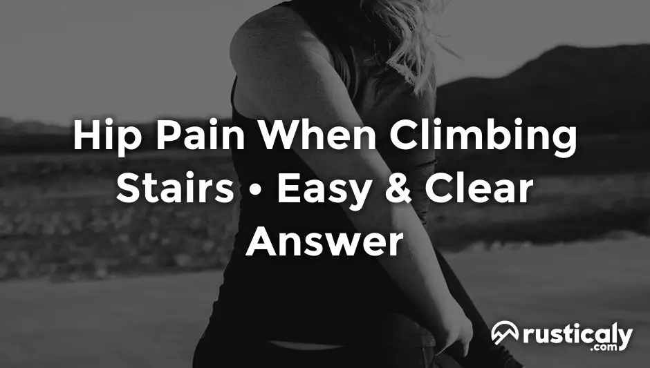 hip pain when climbing stairs