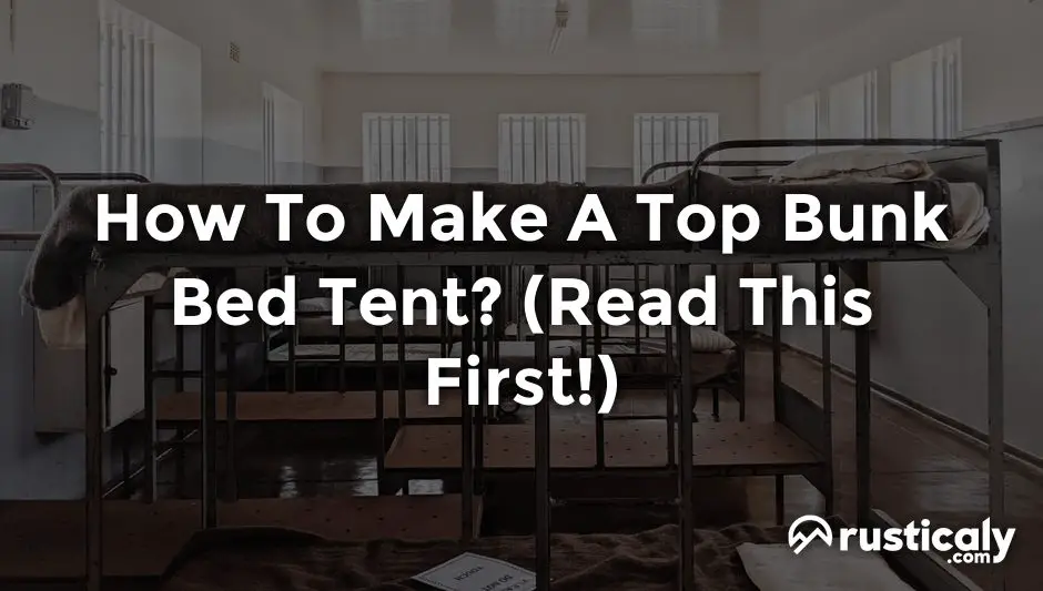 how to make a top bunk bed tent