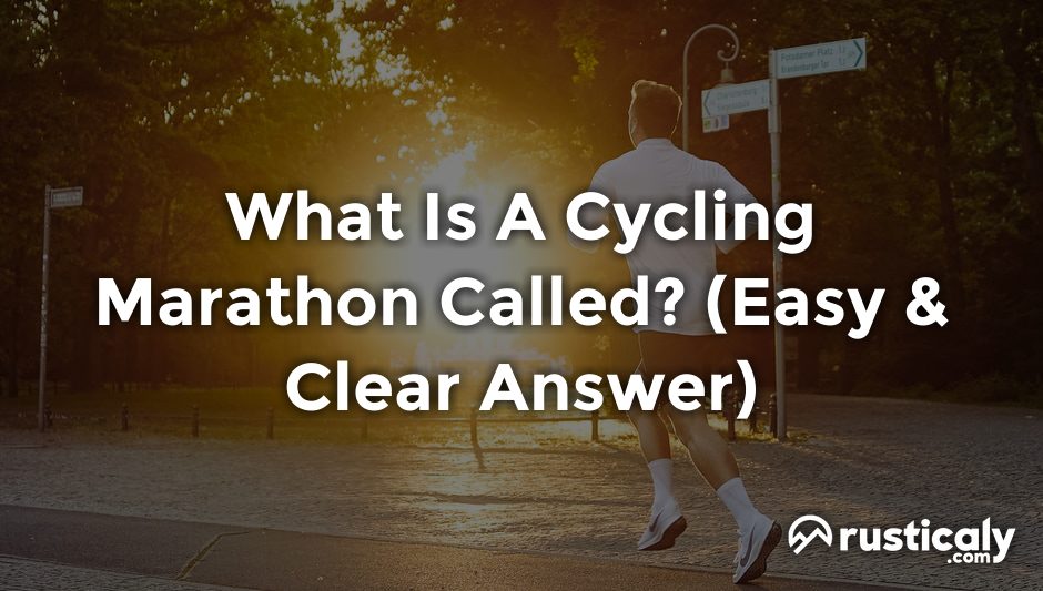 what is a cycling marathon called