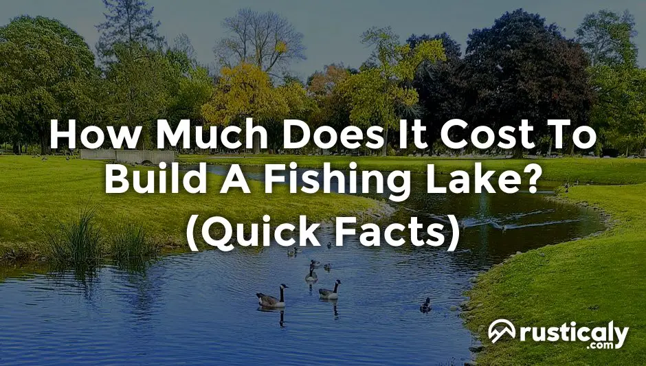 how much does it cost to build a fishing lake