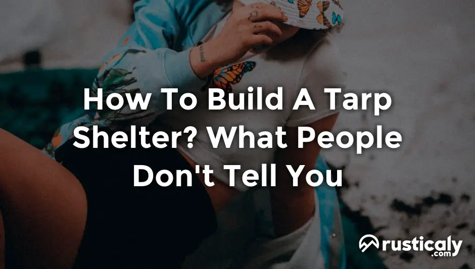 how to build a tarp shelter