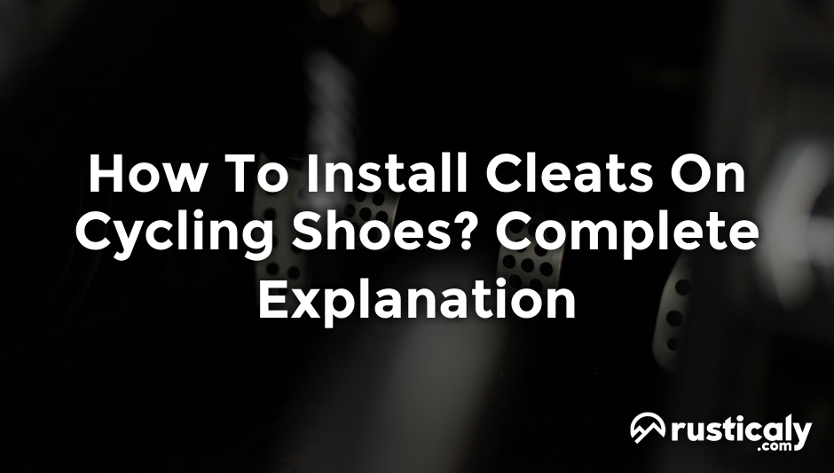 how to install cleats on cycling shoes