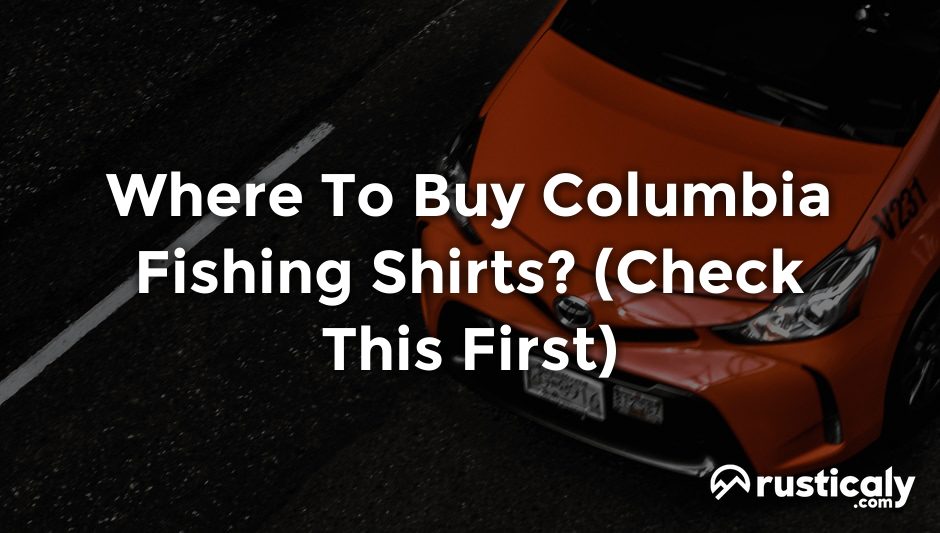 where to buy columbia fishing shirts