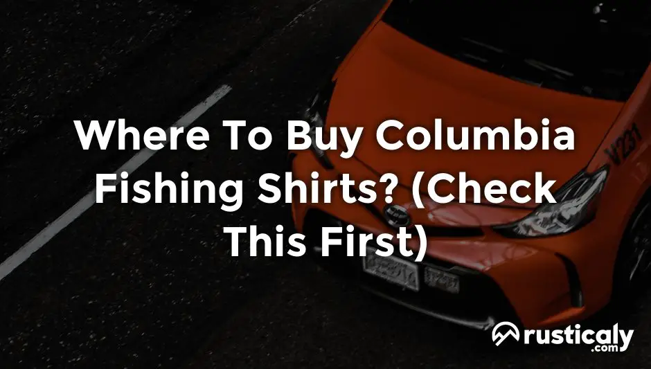 where to buy columbia fishing shirts
