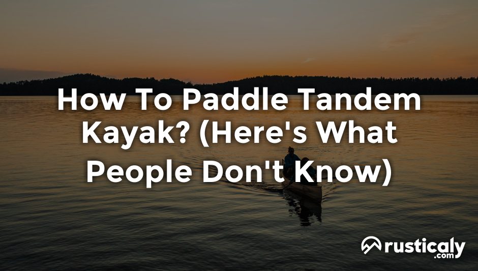 how to paddle tandem kayak