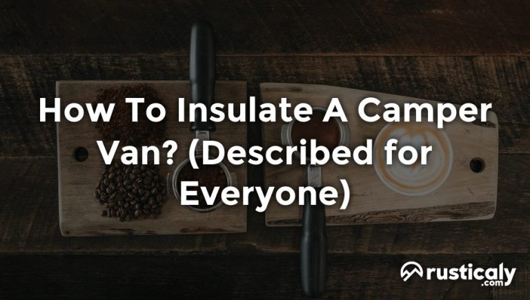 how to insulate a camper van