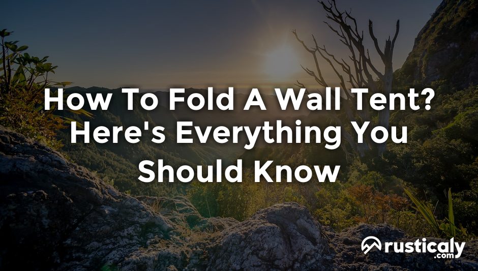 how to fold a wall tent