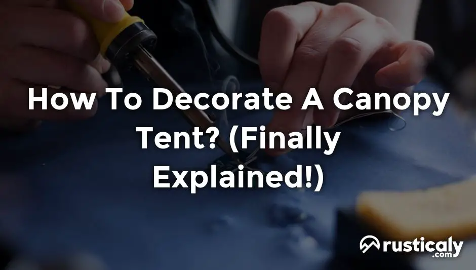 how to decorate a canopy tent