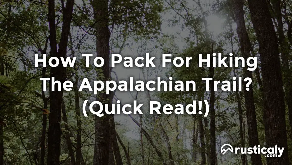 how to pack for hiking the appalachian trail