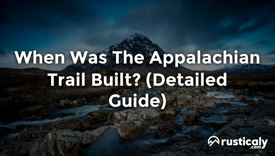 when was the appalachian trail built