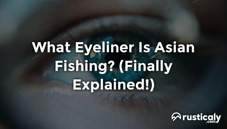 what eyeliner is asian fishing