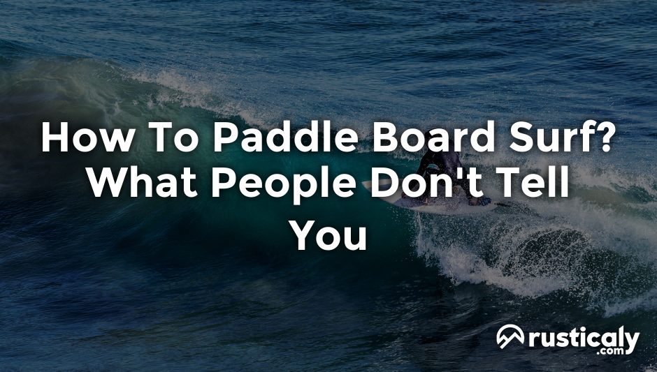 how to paddle board surf