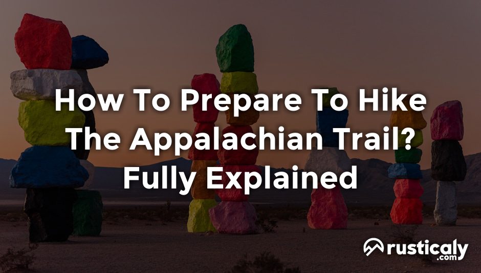 how to prepare to hike the appalachian trail