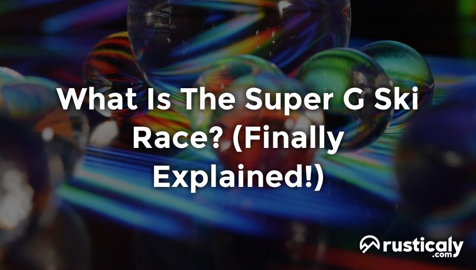 what is the super g ski race