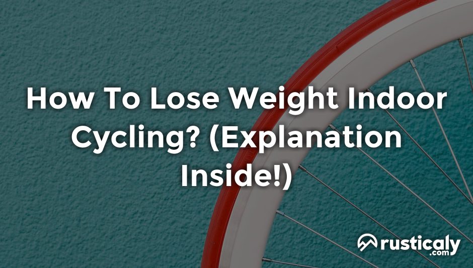 how to lose weight indoor cycling
