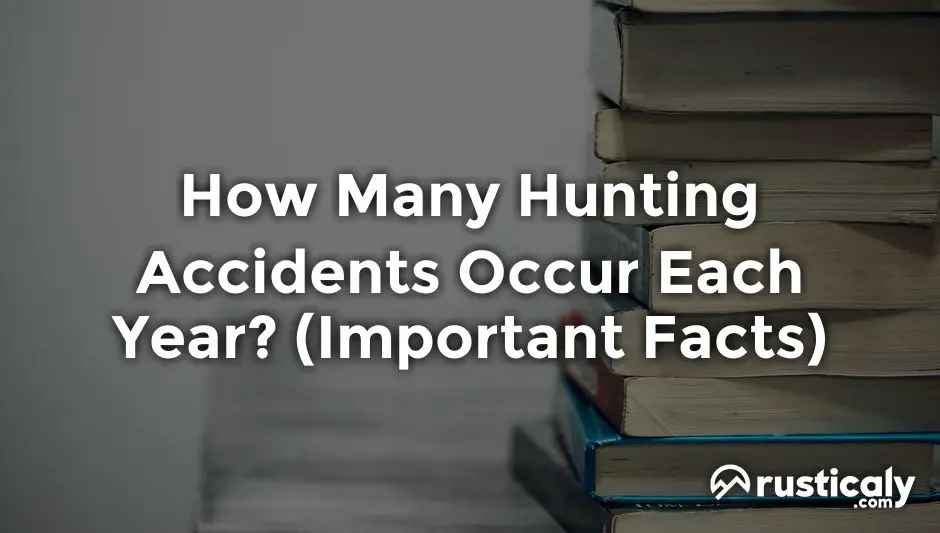 how many hunting accidents occur each year