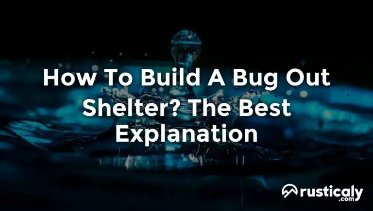 how to build a bug out shelter