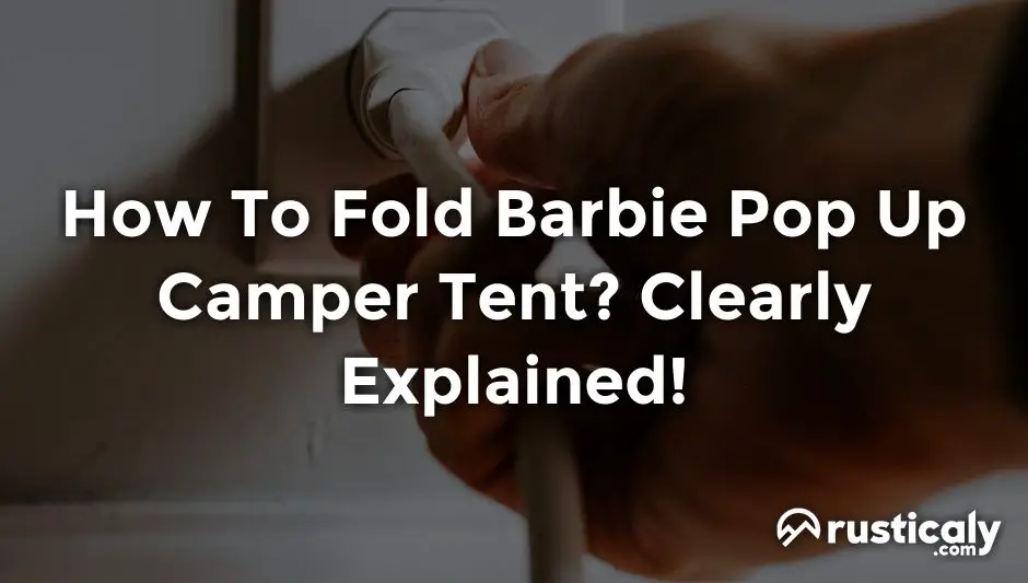 how to fold barbie pop up camper tent