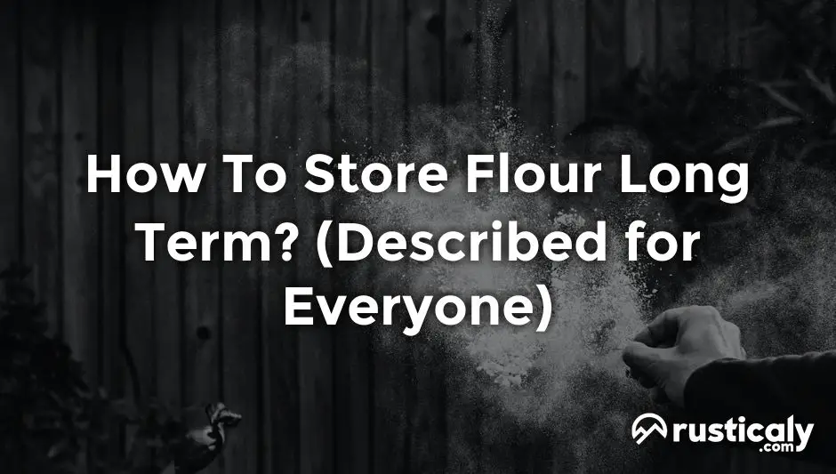 how to store flour long term
