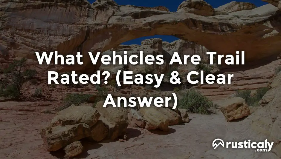 what vehicles are trail rated