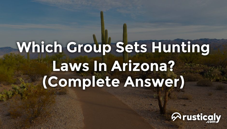 which group sets hunting laws in arizona